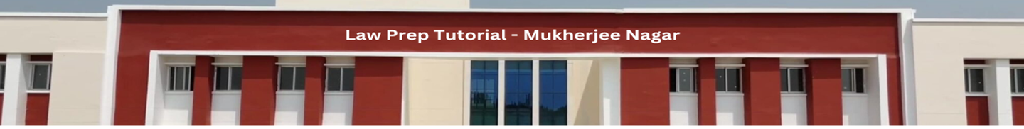 Law Prep Tutorial Mukherjee Nagar: Courses & Fees